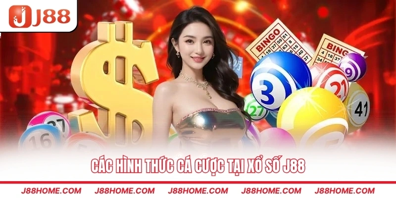 Các hình thức cá cược tại xổ số J88