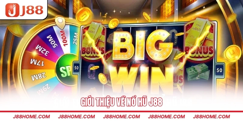 Giới thiệu về nổ hũ J88