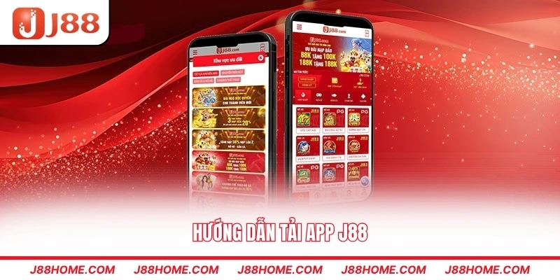 Hướng dẫn tải app J88