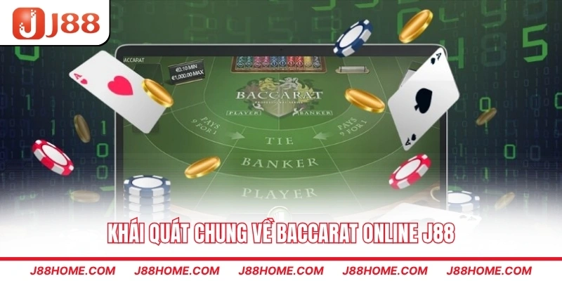 Khái quát chung về Baccarat Online J88