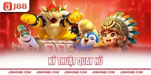 Kỹ thuật quay nổ hũ