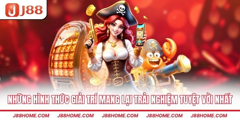 Những hình thức giải trí mang lại trải nghiệm tuyệt vời nhất