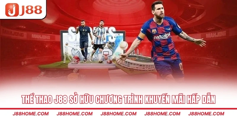 Thể thao J88 sở hũu chương trình khuyến mãi hấp dẫn